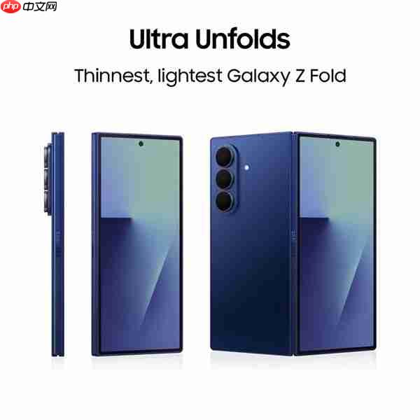 三星Galaxy Z Fold7渲染图曝光:取消屏下摄像头,主打轻薄设计