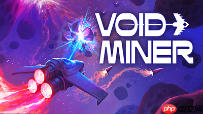 《虚空矿工》特别好评发售中 上头的肉鸽冒险!